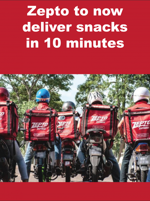 Zepto To Now Deliver Snacks In Minutes Business Outreach