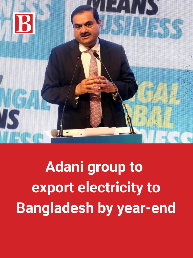 Adani Group To Export Electricity To Bangladesh By Year-end | Business ...