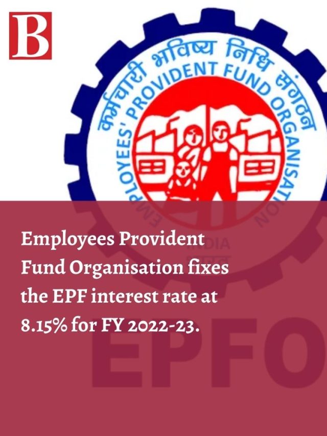 Employees Provident Fund Organisation fixes the EPF interest rate at 8. ...