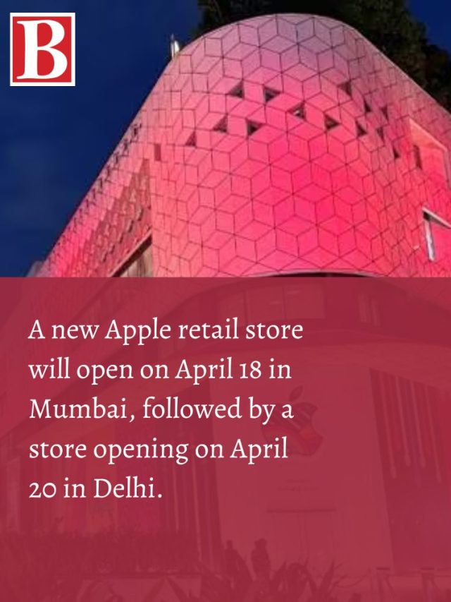 A new Apple retail store will open on April 18 in Mumbai, followed by a