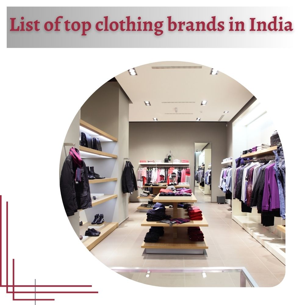 List Of Top Clothing Brands In India