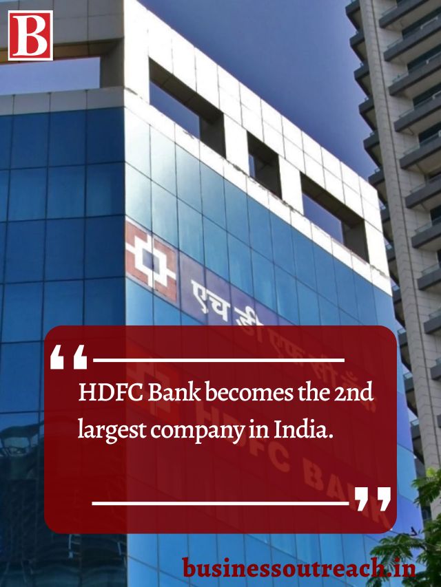Hdfc Bank Becomes The 2nd Largest Company In India The 4th Largest Bank Globally Post Merger 5240