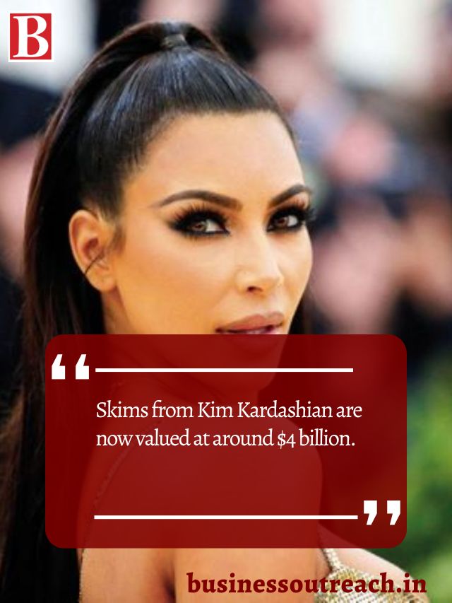 Kim Kardashian's SKIMS Now Valued at $4 Billion