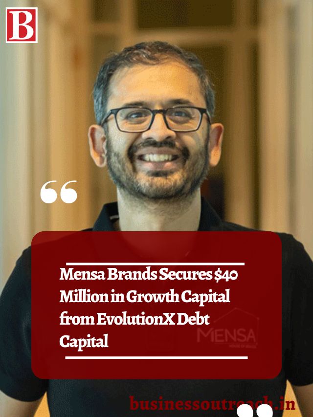 Mensa Brands Secures 40 Million in Growth Capital from EvolutionX Debt