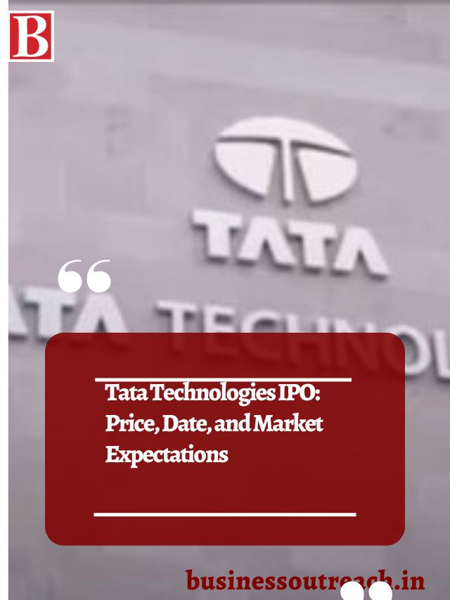 Tata Technologies Ipo Price Date And Market Expectations Business Outreach