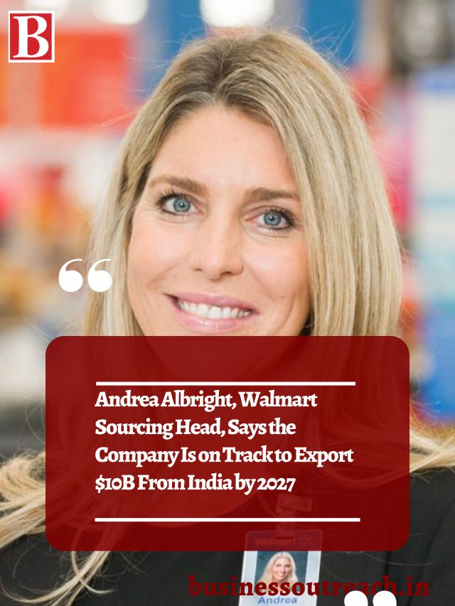 Andrea Albright, Walmart Sourcing Head, Says the Company Is on Track to ...