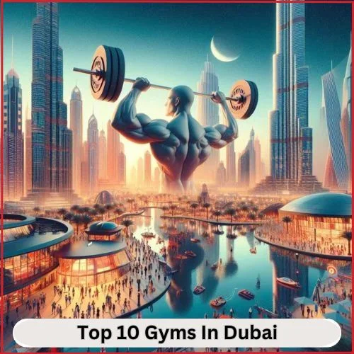 The Top 10 Gyms In Dubai In 2025-thumnail