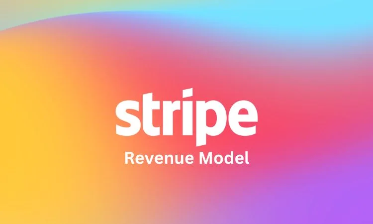 Stripe Revenue Model