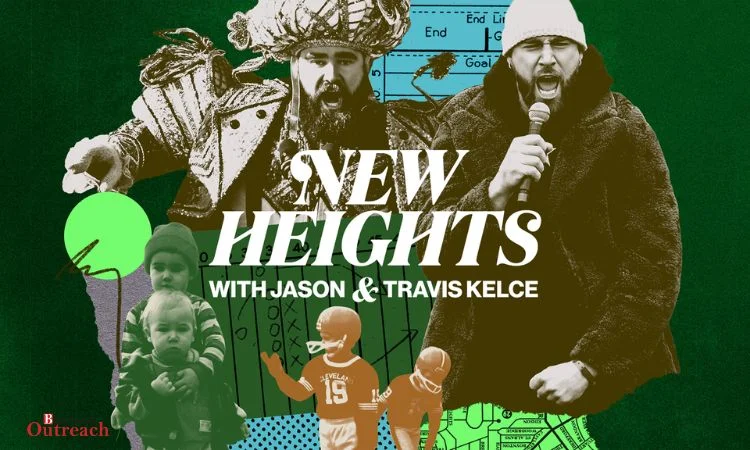 New Heights with Jason and Travis Kelce