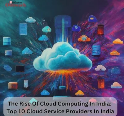 The Rise Of Cloud Computing In India: Top 10 Cloud Service Providers In India-thumnail