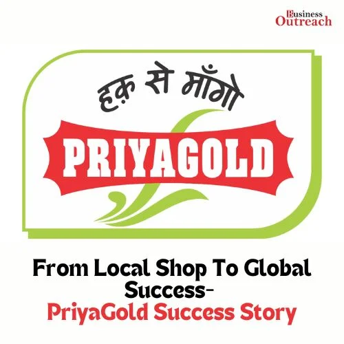 From Local Shop To Global Success- PriyaGold Success Story-thumnail