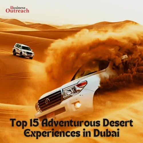 Top 15 Adventurous Desert Experiences in Dubai-thumnail