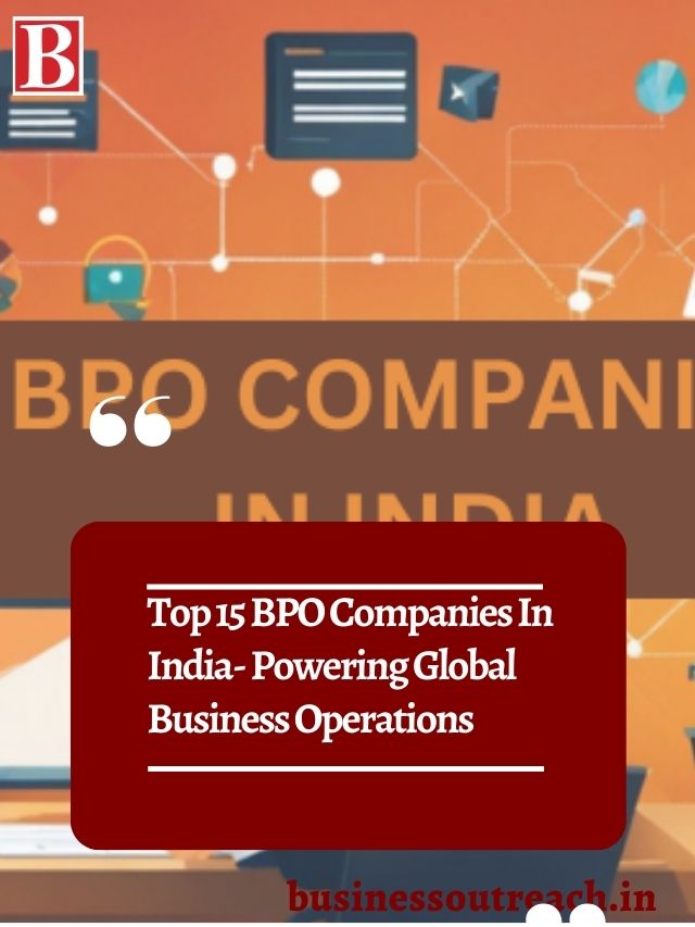 Top 15 BPO Companies In India- Powering Global Business Operations ...