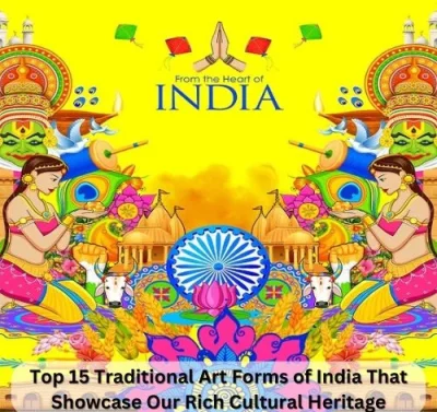 Top 15 Traditional Art Forms of India That Showcase Our Rich Cultural Heritage-thumnail