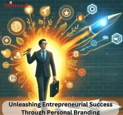 Unleashing Entrepreneurial Success Through Personal Branding-thumnail