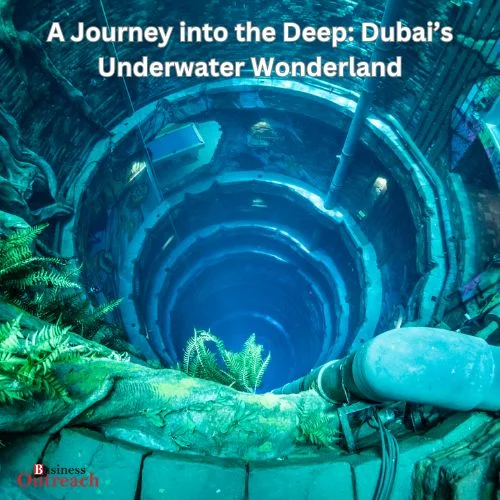 A Journey into the Deep: Dubai’s Underwater Wonderland-thumnail