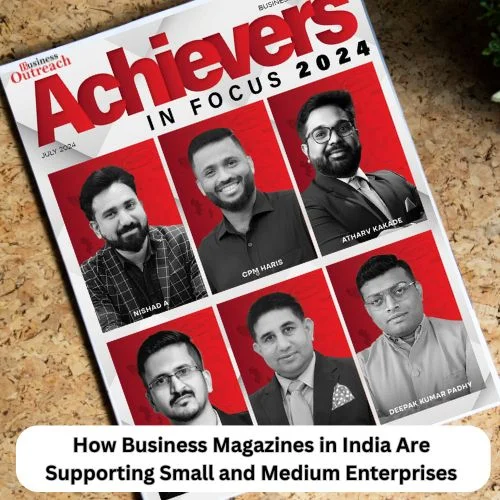 How Business Magazines in India Are Supporting Small and Medium Enterprises-thumnail