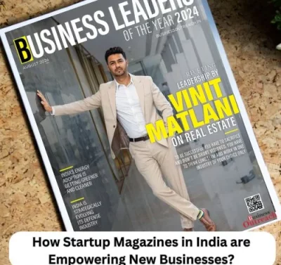 How Startup Magazines in India are Empowering New Businesses?-thumnail