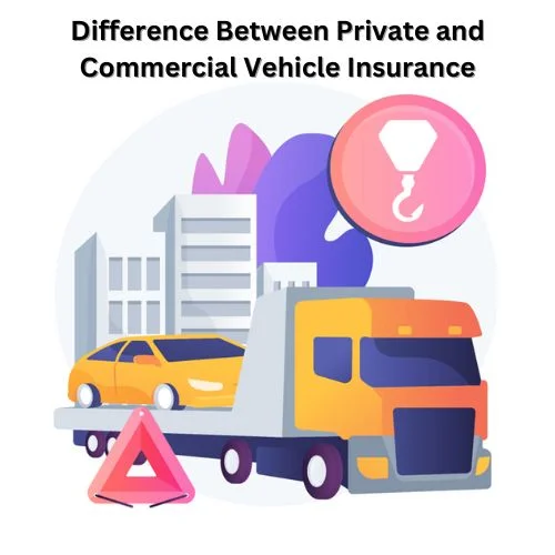 Difference Between Private and Commercial Vehicle Insurance-thumnail