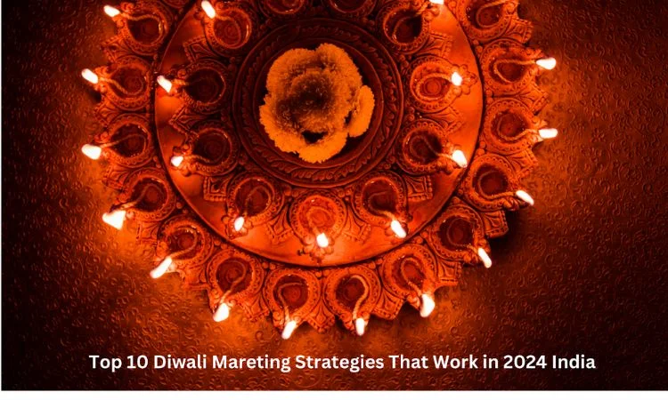 Diwali Marketing Strategies