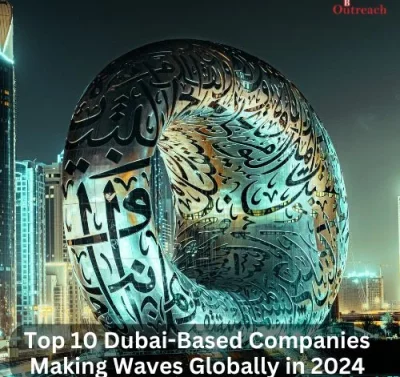 Top 10 Dubai-Based Companies Making Waves Globally in 2024-thumnail