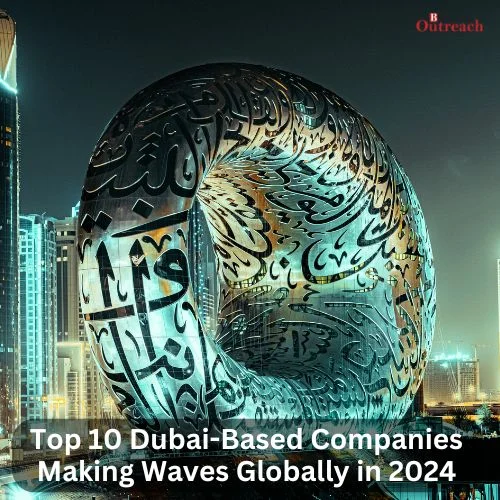 Top 10 Dubai-Based Companies Making Waves Globally in 2024-thumnail