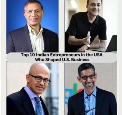 Top 10 Indian Entrepreneurs Who Made It Big in the USA-thumnail