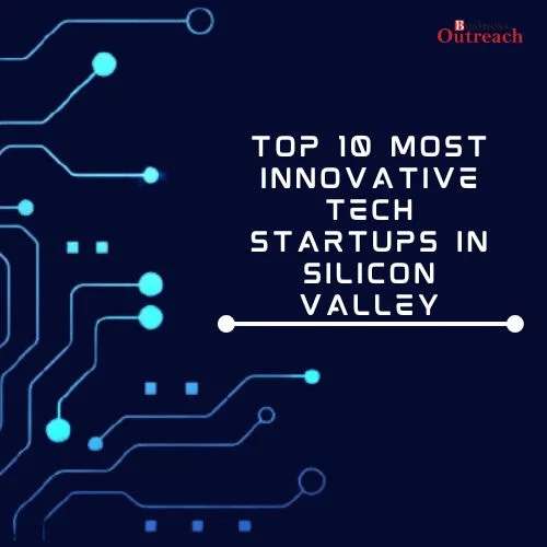 Top 10 Most Innovative Tech Startups in Silicon Valley-thumnail