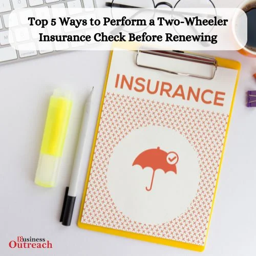 Top 5 Ways to Perform a Two-Wheeler Insurance Check Before Renewing-thumnail