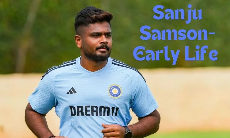 sanju samson- early life 