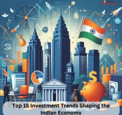 Top 15 Investment Trends Shaping the Indian Economy-thumnail