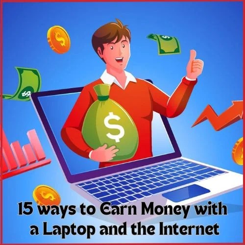 15 Ways to Earn Money with a Laptop and the Internet-thumnail