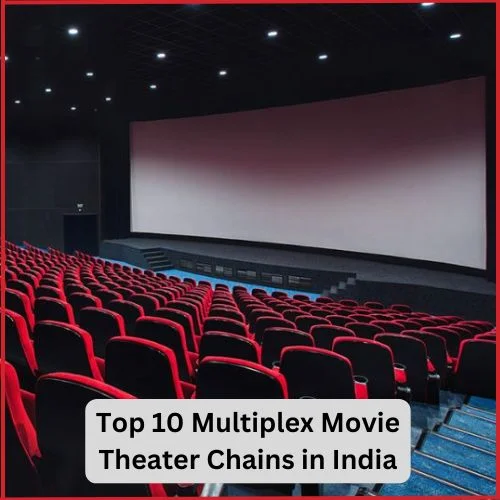 Top 10 Multiplex Movie Theater Chains in India-thumnail