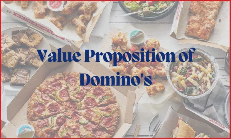 value proposition of dominos